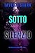 Sotto Silenzio (Un thriller...