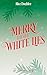 Merry little white lies