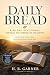 Daily Bread: A 40-Day Devot...
