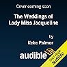 The Weddings of Lady Miss Jacqueline