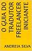O Guia do Tradutor Freelanc...