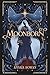 Moonborn: Book One of the S...