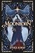 Moonborn: Book One of the Soulstar Saga