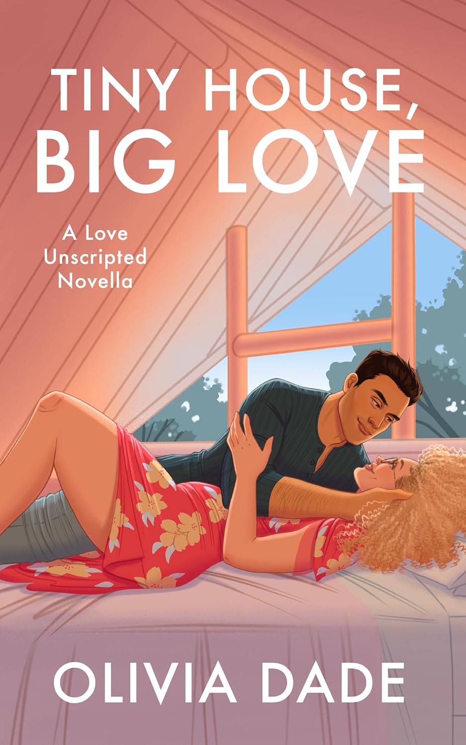 Tiny House, Big Love (Love Unscripted, #2)