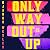 The Only Way Out is Up by Django Wexler
