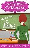 Murder by Metaphor (Chalkboard Outlines Book 4)