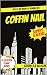 Coffin Nail: Hello. My name is human vol. 1