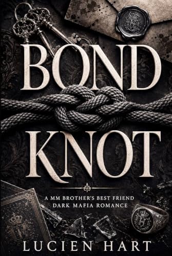 Bond Knot: A MM Brother’s Best Friend Dark Mafia Romance (Kindle Edition)