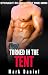 Turned in the Tent: Straigh...