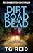 Dirt Road Dead: A DCI Bone Scottish Crime Thriller (Book 9)