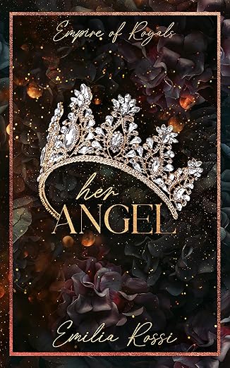 Her Angel (Empire of Royals #4)