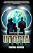 Utopia: Book four in the Ut...