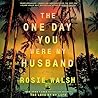 The One Day You W...