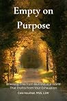 Empty on Purpose:...