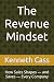 The Revenue Mindset by Kenneth Cass