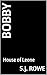Bobby: House of Leone