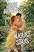 June Arrives, August Stays