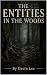 The Entities In The Woods: ...