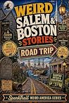 Weird Salem & Bos...