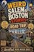 Weird Salem & Boston Stories by SparkTrail Press