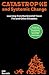 Catastrophe and Systemic Change by Gill Kernick