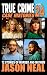 True Crime Case Histories - Volume 24: 12 Disturbing Stories of Murder and Mayhem