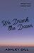 We Drank the Dawn (Meadowbr...