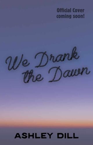 We Drank the Dawn (Meadowbrook Ranch Book 3)