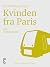 Kvinden fra Paris (En mand ...