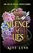 The Silence of Lies: A Dark...