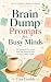 Brain Dump Prompts for Busy...