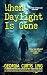 When Daylight Is Gone by Georgia Curtis Ling When Daylight Is Gone by Georgia Curtis Ling
