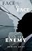 Face To Face with the Enemy