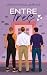 Entre tres (Spanish Edition)