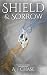 Shield and Sorrow (The Ever...