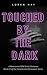 Touched by the Dark  by Loren Hay