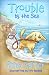 Trouble by the Sea