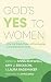 God's Yes to Women by Anna Boxwell