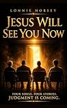 Jesus Will See Yo...