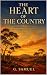 The Heart of the Country: A...