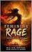 Feminine Rage