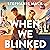 When We Blinked by Stephanie Mack