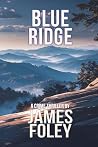 Blue Ridge: A Crime Thriller (Lisa Owens Thrillers) Blue Ridge: A Crime Thriller (Lisa Owens Thrillers)