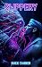 SLIPPERY: A Sailor-Cephalop...
