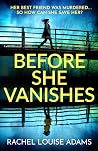 Before She Vanishes