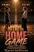The Home Game: A Sapphic Ba...