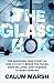 The Glass Box by Calum Marsh The Glass Box by Calum Marsh