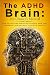 The ADHD Brain by Yan S.