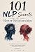 101 NLP Secrets for Better ...