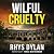 Wilful Cruelty: A DCI Evan Warlow Novel (DCI Evan Warlow Crime Thriller, Book 20)